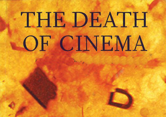 The death of cinema