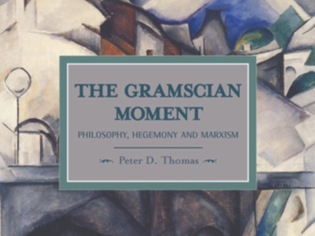 The Gramscian Moment