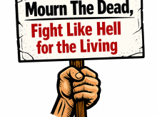 Mourn The Dead, Fight Like Hell for the Living