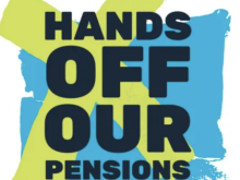 Hands off our pensions