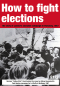 Pamphlet Cover "How to Fight Elections: The Story of Labour's Socialist Campaign in Wallasey, 1987" above a photo of Norman Cook (Fatboy Slim) hushing the crowd at a canvassing session for Lol Duffy