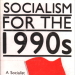 'Socialism for the 1990s' front cover